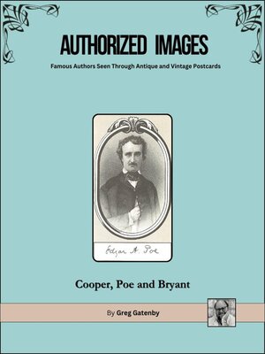 cover image of Authorized Images, Famous Authors Seen Through Antique and Vintage Postcards